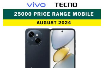 25000 range mobile in Pakistan: August 2024 release