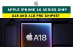 What is a18 chip? Used in iPhone 16 series