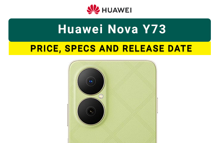 Huawei Nova Y73: Upcoming Huawei mobile in Pakistan