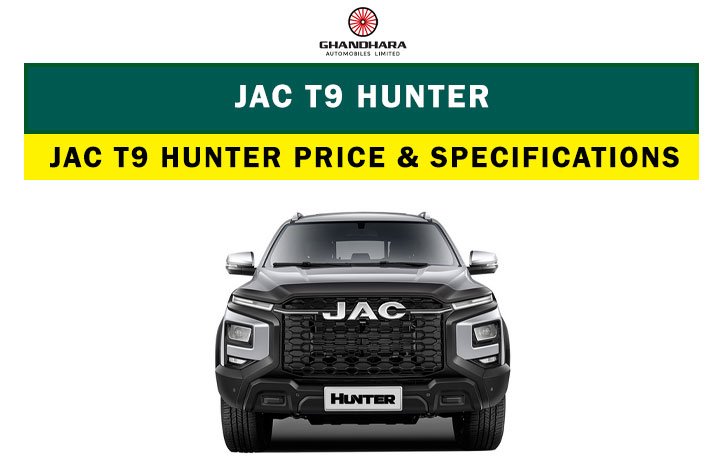 JAC T9 Hunter price in Pakistan, specs and features 2025