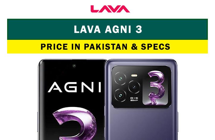 Lava Agni 3 price in pakistan and specs