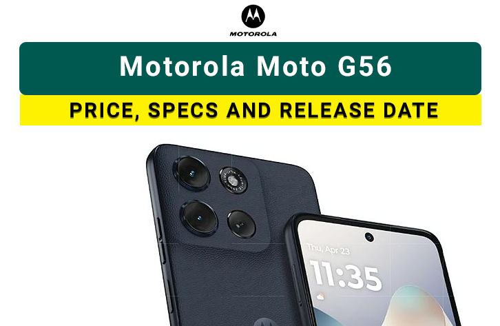 Motorola Moto G56: Upcoming Motorola mobile in Pakistan
