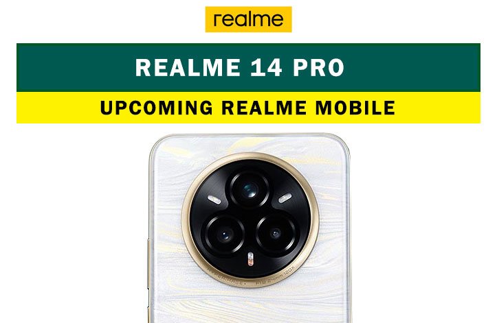 Realme 14 Pro: Upcoming Realme mobile in Pakistan