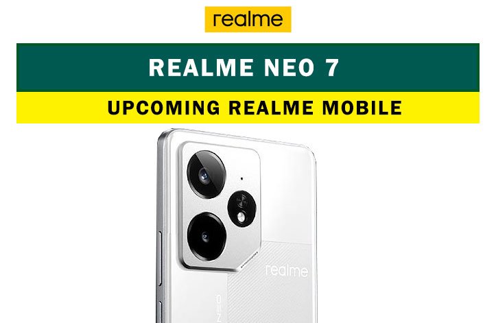 Realme Neo 7: Upcoming realme mobile