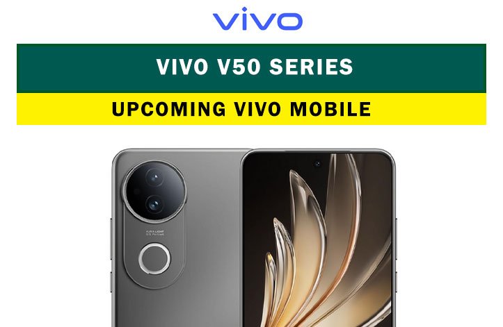 Vivo V50 series: Upcoming Vivo mobile 2025